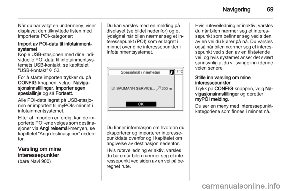 OPEL ZAFIRA C 2013.5  Brukerhåndbok for infotainmentsystem 