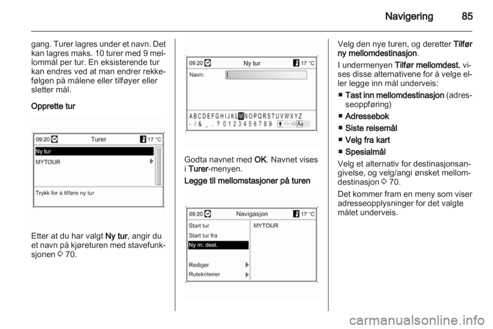 OPEL ZAFIRA C 2013.5  Brukerhåndbok for infotainmentsystem 