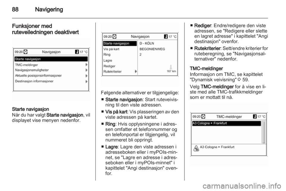 OPEL ZAFIRA C 2013.5  Brukerhåndbok for infotainmentsystem 