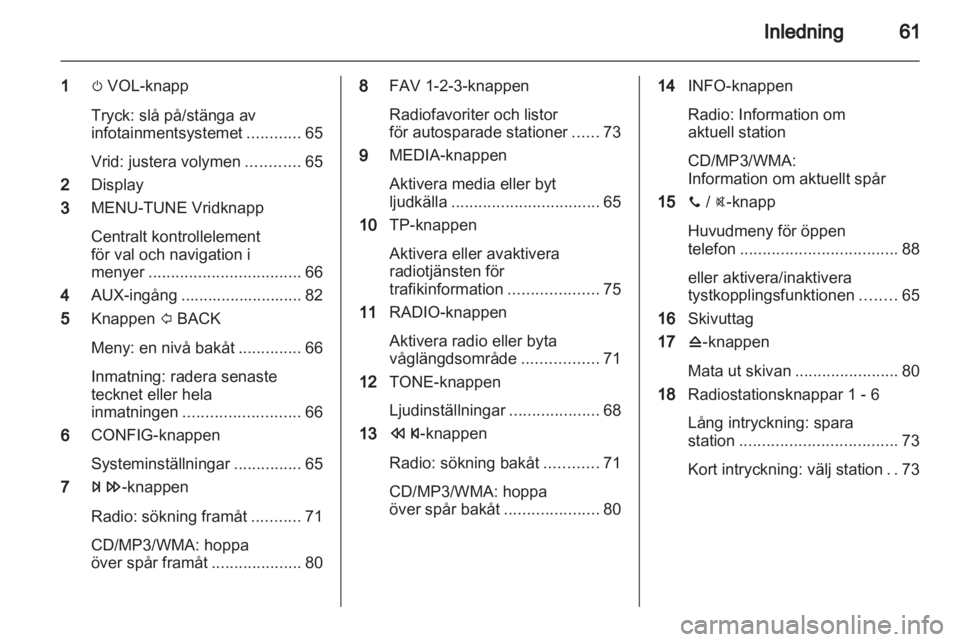 OPEL ADAM 2013  Handbok för infotainmentsystem 