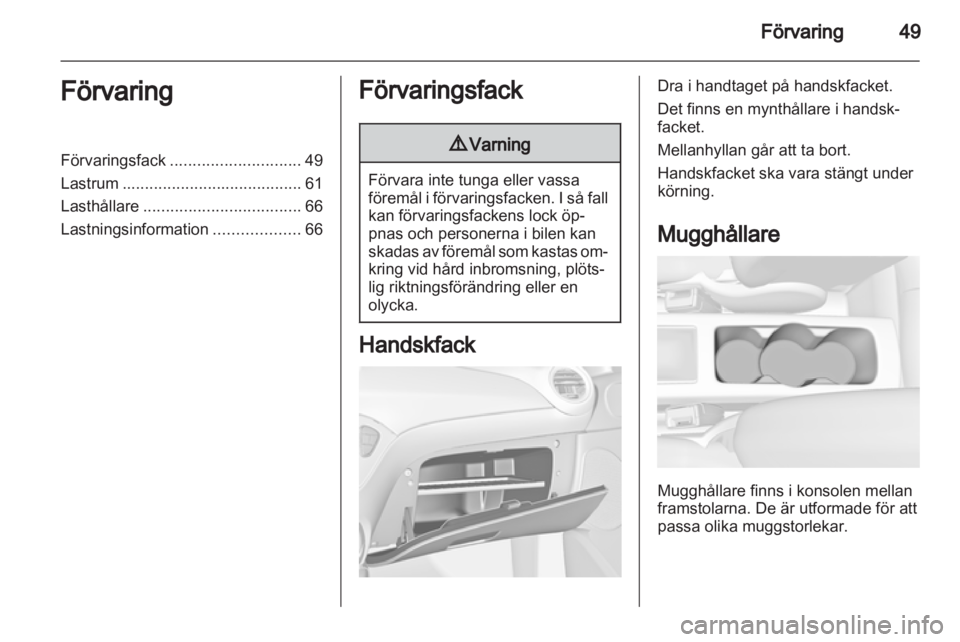 OPEL ADAM 2013.5  Instruktionsbok 
