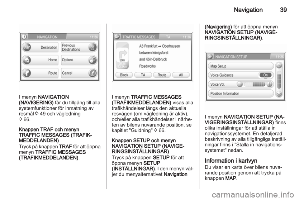 OPEL ANTARA 2013  Handbok för infotainmentsystem 