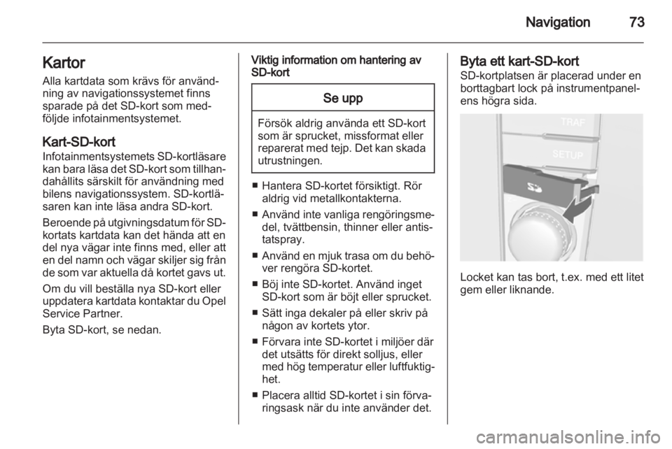 OPEL ANTARA 2013  Handbok för infotainmentsystem 