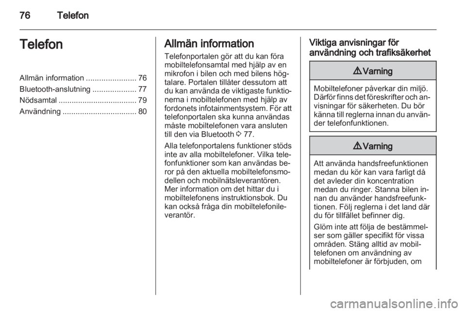 OPEL ANTARA 2013  Handbok för infotainmentsystem 
