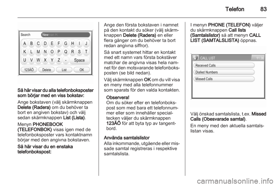 OPEL ANTARA 2013  Handbok för infotainmentsystem 