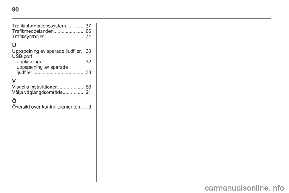 OPEL ANTARA 2013  Handbok för infotainmentsystem 