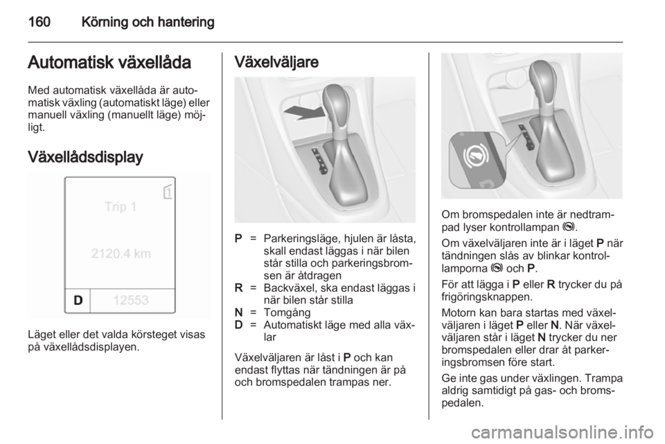 OPEL ASTRA J 2013  Instruktionsbok 