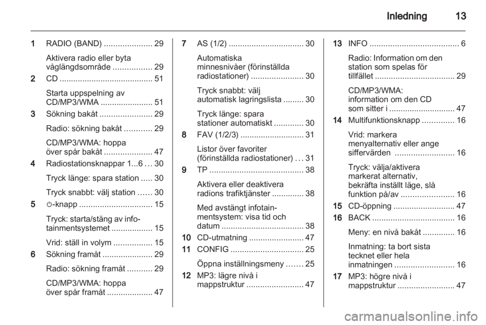 OPEL CASCADA 2013.5  Handbok för infotainmentsystem 