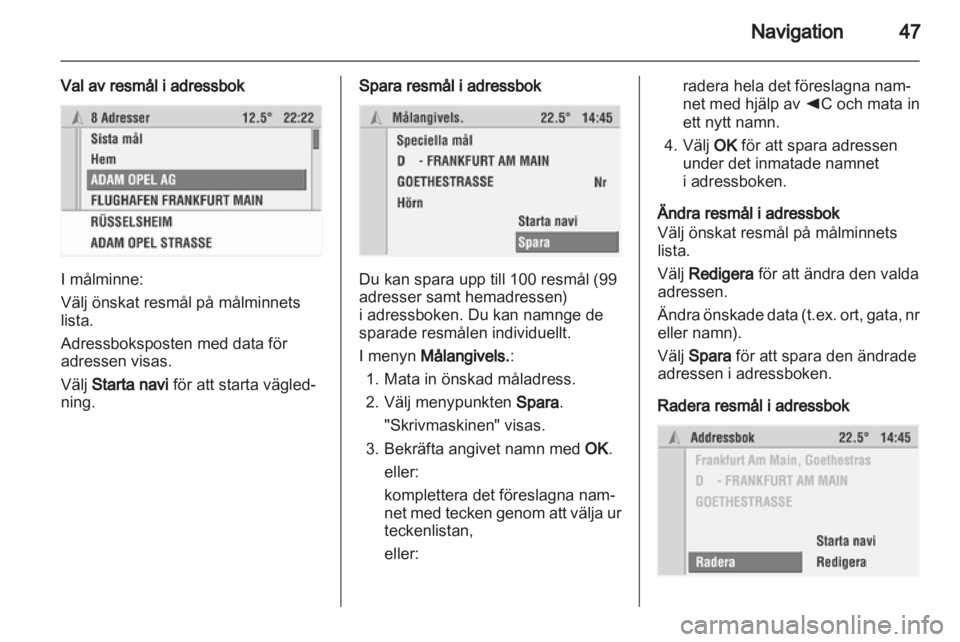 OPEL COMBO 2011  Handbok för infotainmentsystem 