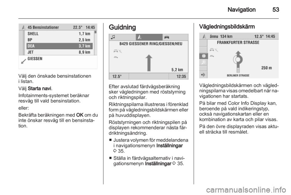 OPEL COMBO 2011  Handbok för infotainmentsystem 