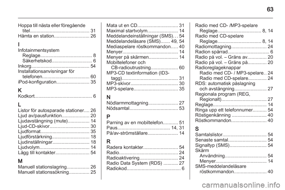 OPEL COMBO D 2013  Handbok för infotainmentsystem 