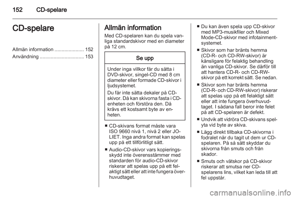 OPEL CORSA 2013  Handbok för infotainmentsystem 