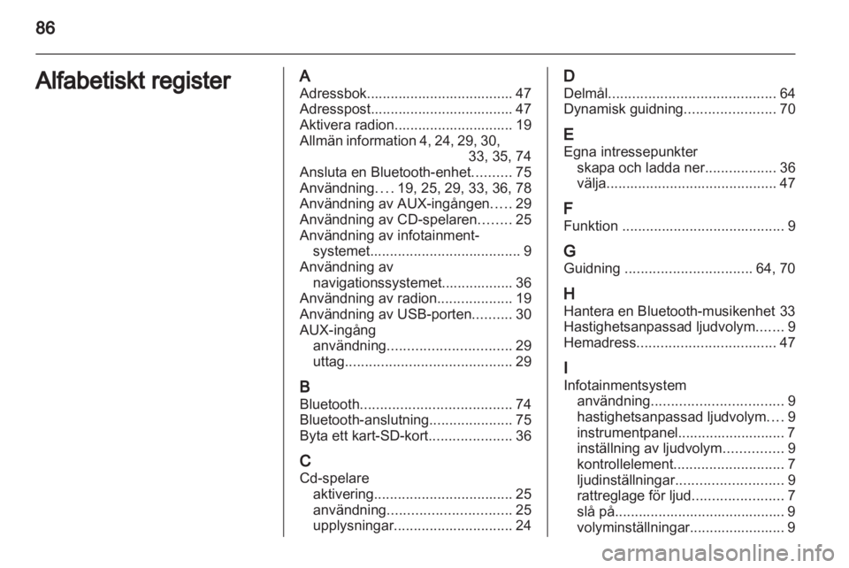 OPEL CORSA 2013  Handbok för infotainmentsystem 