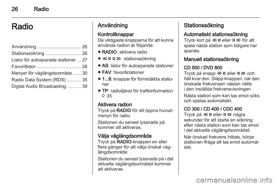 OPEL INSIGNIA 2010.5  Handbok för infotainmentsystem 