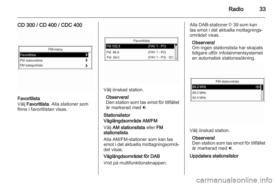 OPEL INSIGNIA 2010.5  Handbok för infotainmentsystem 