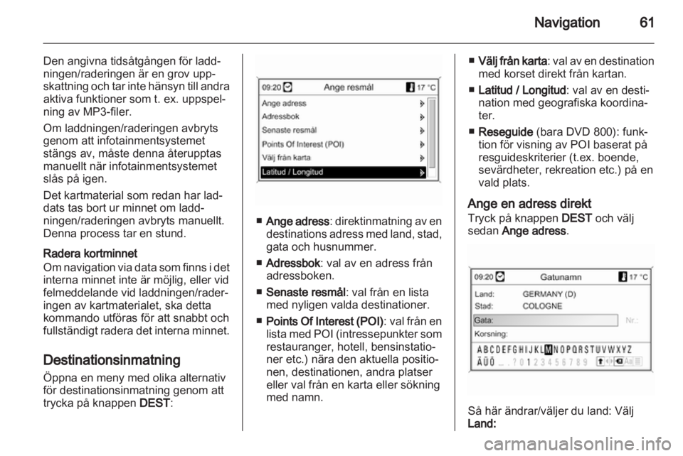 OPEL INSIGNIA 2010.5  Handbok för infotainmentsystem 
