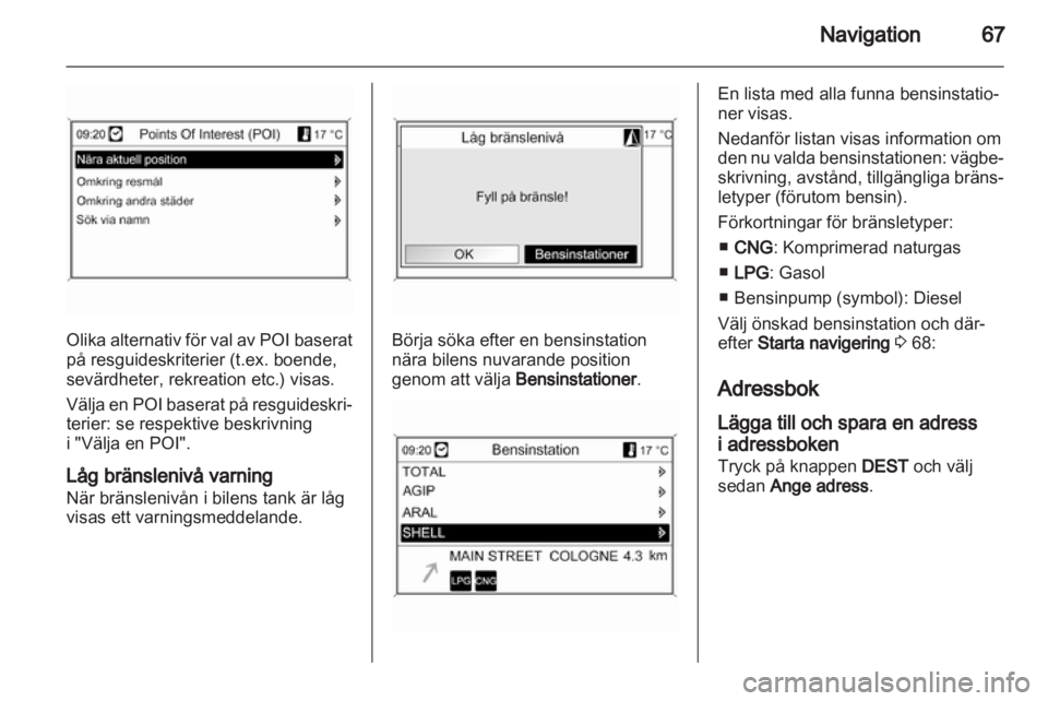 OPEL INSIGNIA 2010.5  Handbok för infotainmentsystem 