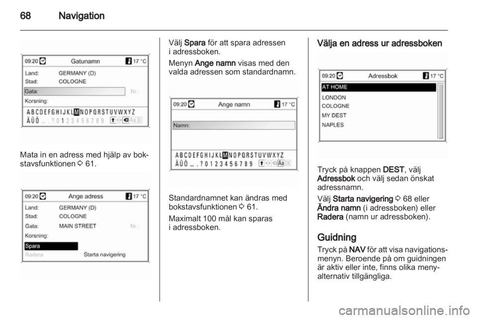 OPEL INSIGNIA 2010.5  Handbok för infotainmentsystem 