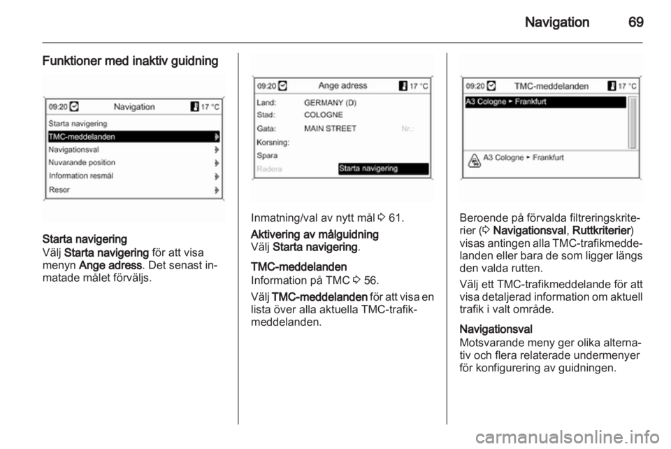 OPEL INSIGNIA 2010.5  Handbok för infotainmentsystem 