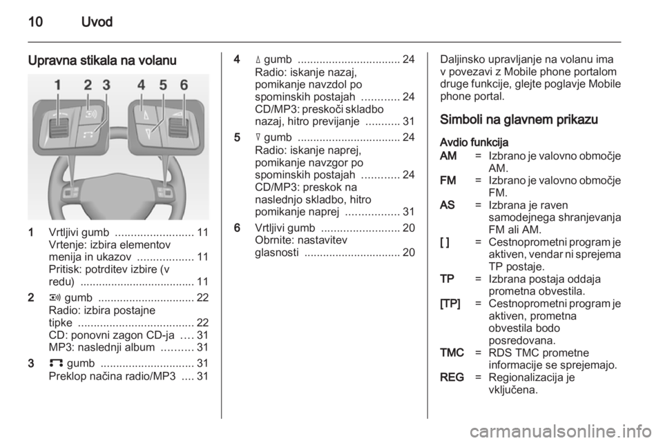 OPEL COMBO 2011  Navodila za uporabo Infotainment sistema 