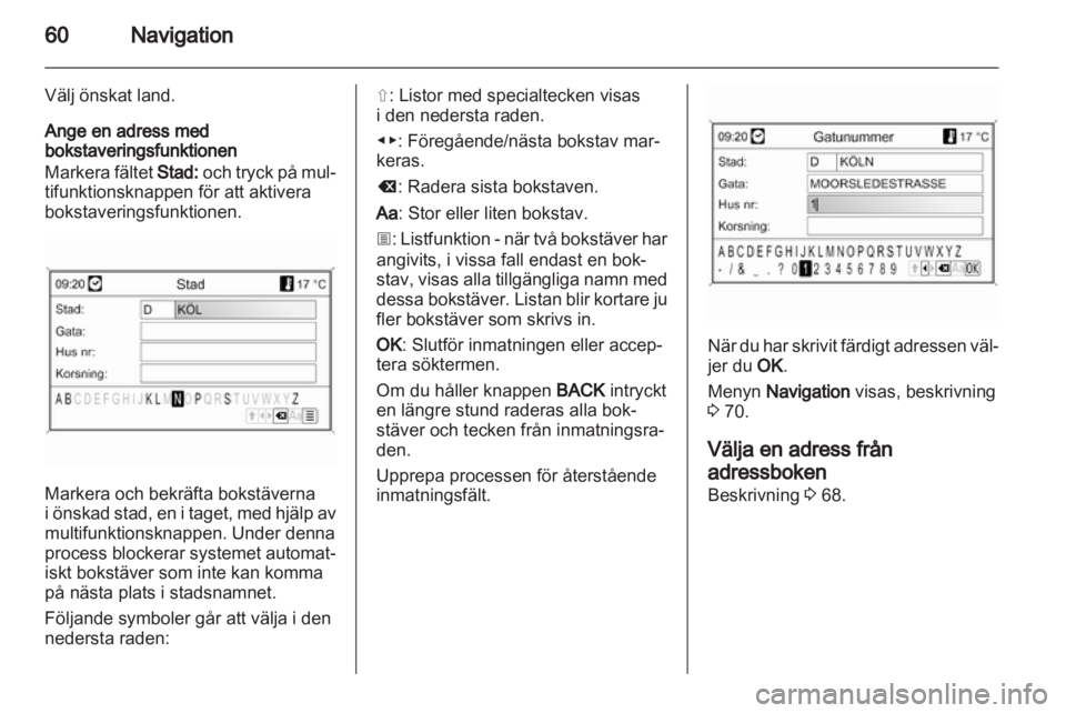 OPEL INSIGNIA 2011  Handbok för infotainmentsystem 