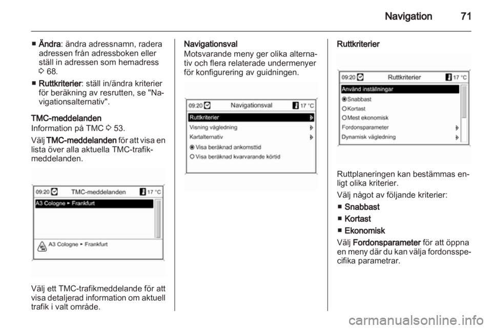 OPEL INSIGNIA 2011  Handbok för infotainmentsystem 