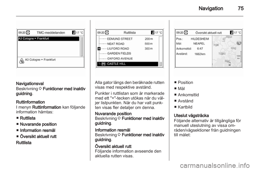 OPEL INSIGNIA 2011  Handbok för infotainmentsystem 