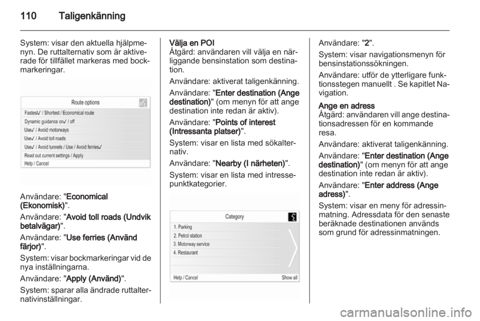 OPEL INSIGNIA 2013  Handbok för infotainmentsystem 