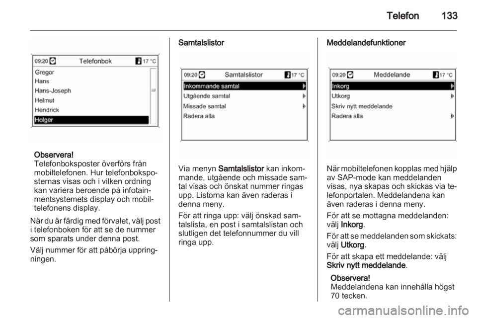 OPEL INSIGNIA 2013  Handbok för infotainmentsystem 