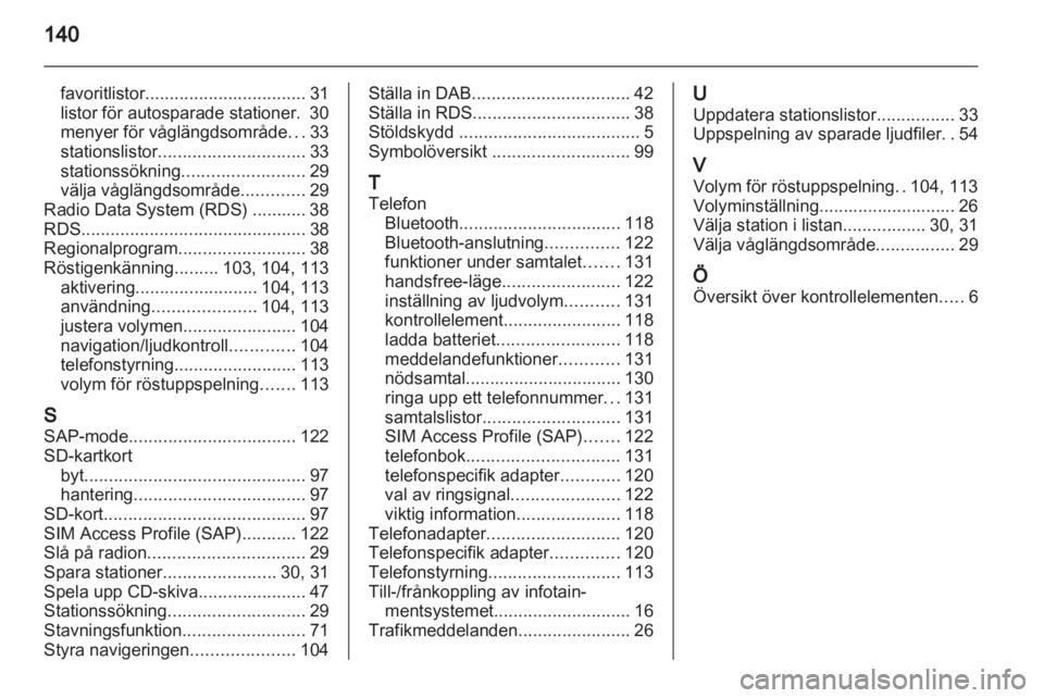 OPEL INSIGNIA 2013  Handbok för infotainmentsystem 