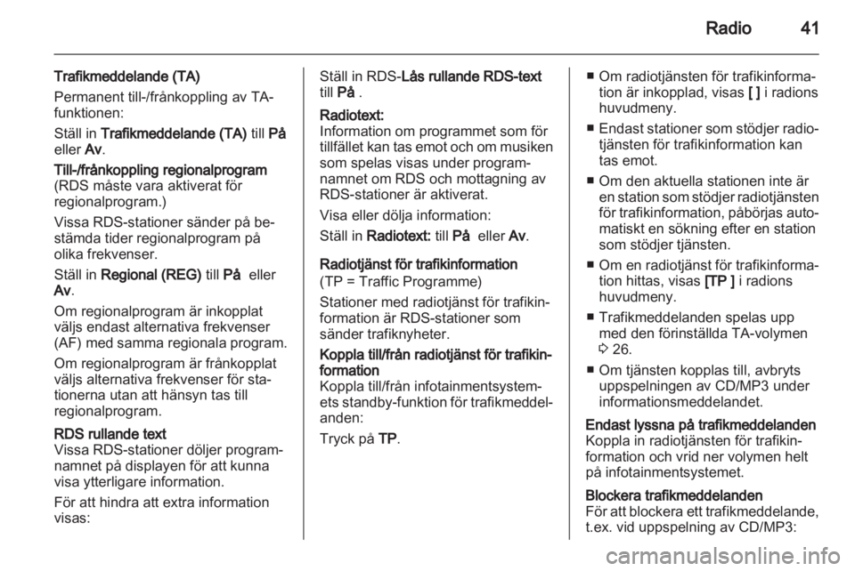 OPEL INSIGNIA 2013  Handbok för infotainmentsystem 