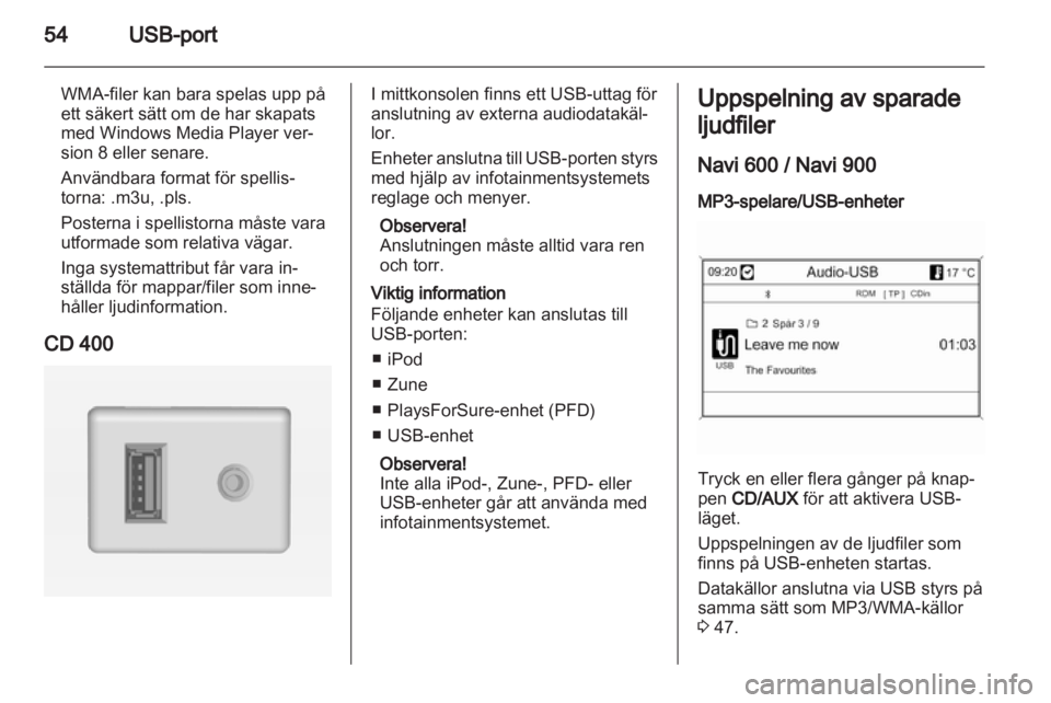 OPEL INSIGNIA 2013  Handbok för infotainmentsystem 
