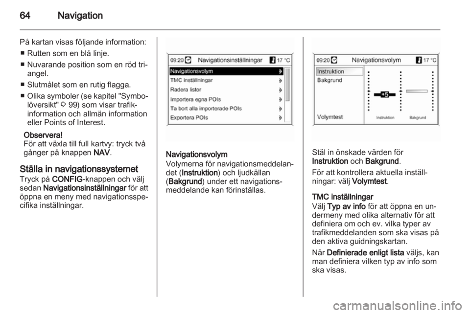 OPEL INSIGNIA 2013  Handbok för infotainmentsystem 