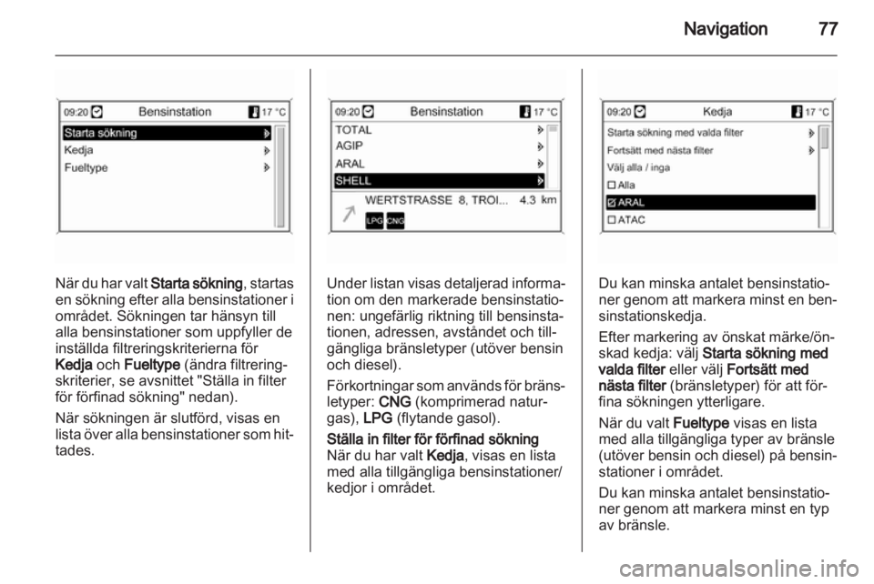 OPEL INSIGNIA 2013  Handbok för infotainmentsystem 