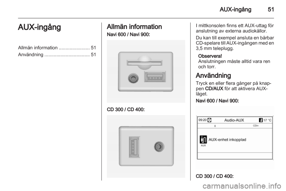 OPEL INSIGNIA 2013.5  Handbok för infotainmentsystem 