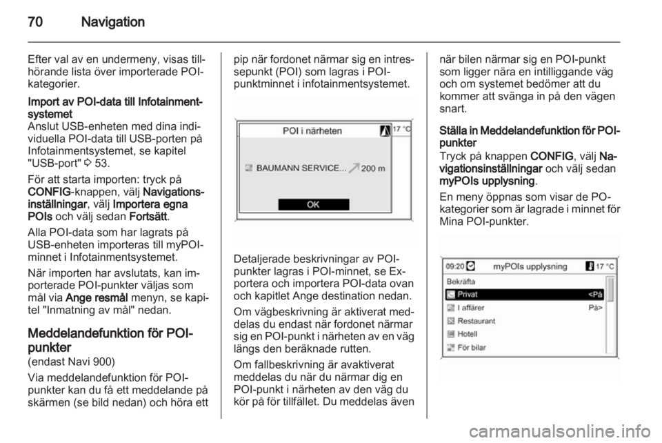 OPEL INSIGNIA 2013.5  Handbok för infotainmentsystem 