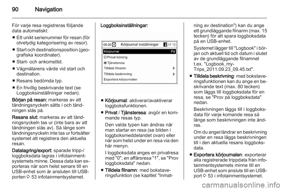 OPEL INSIGNIA 2013.5  Handbok för infotainmentsystem 