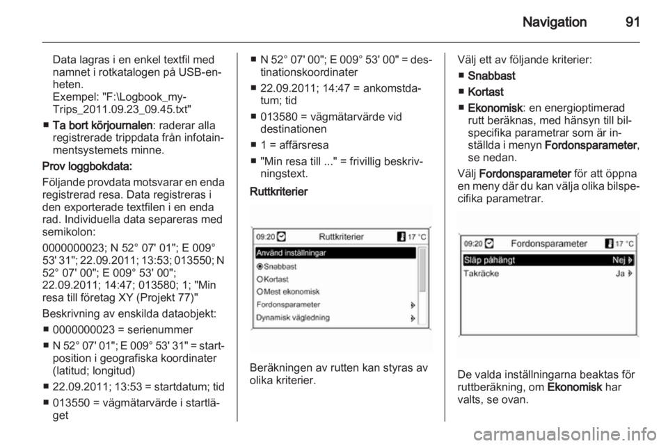 OPEL INSIGNIA 2013.5  Handbok för infotainmentsystem 