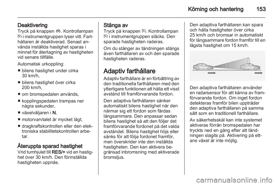 OPEL INSIGNIA 2013.5  Instruktionsbok 