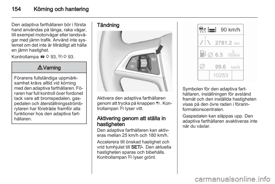 OPEL INSIGNIA 2013.5  Instruktionsbok 