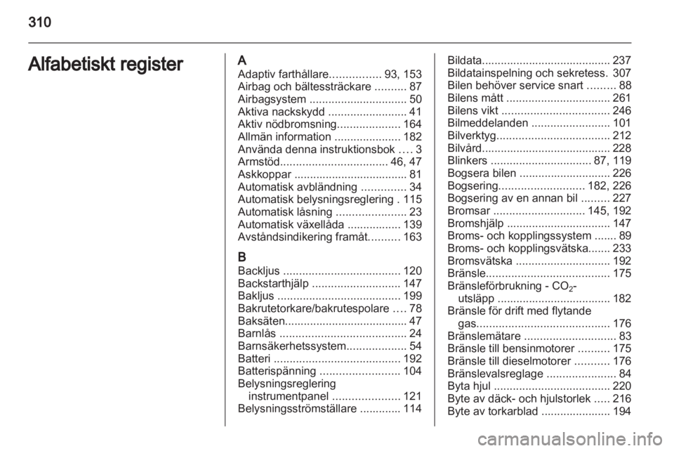 OPEL INSIGNIA 2013.5  Instruktionsbok 