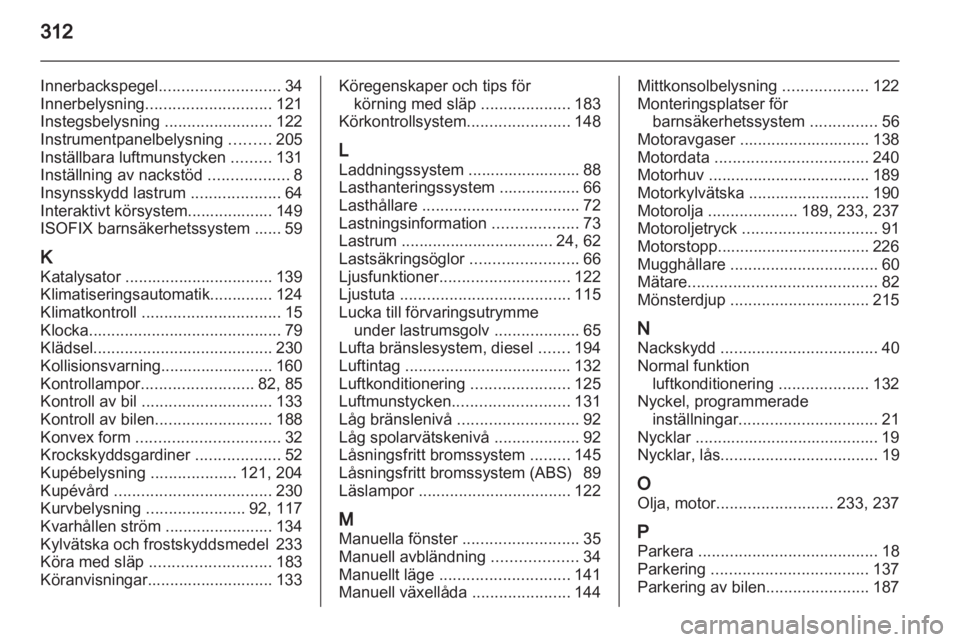 OPEL INSIGNIA 2013.5  Instruktionsbok 