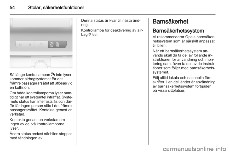 OPEL INSIGNIA 2013.5  Instruktionsbok 