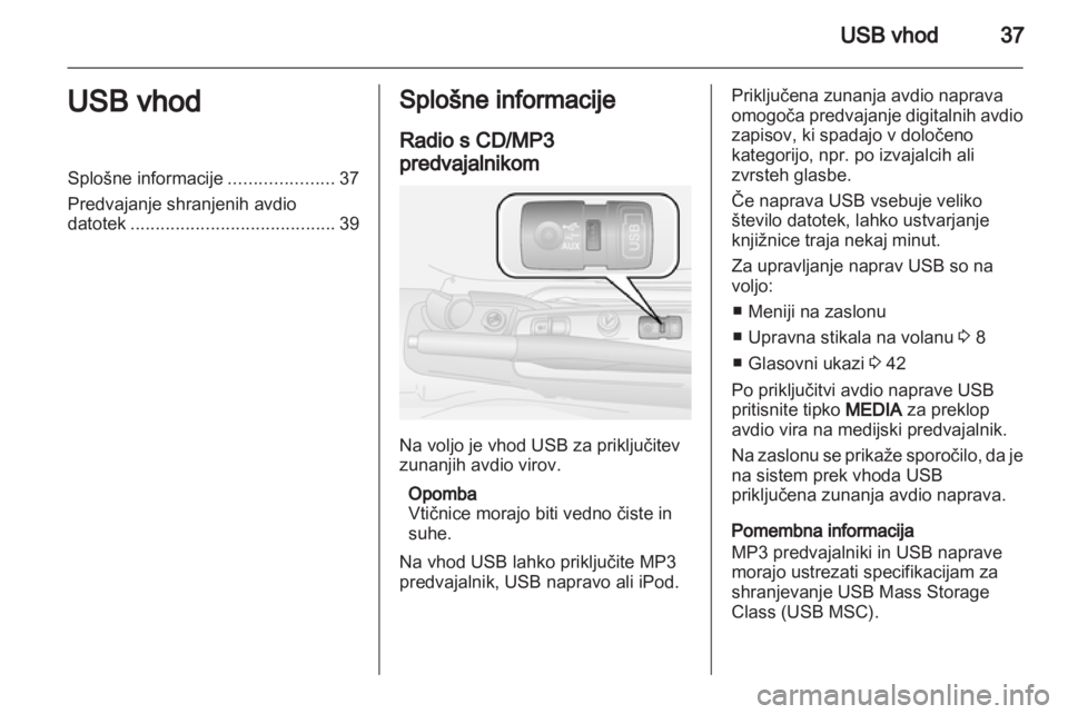 OPEL COMBO D 2013  Navodila za uporabo Infotainment sistema 