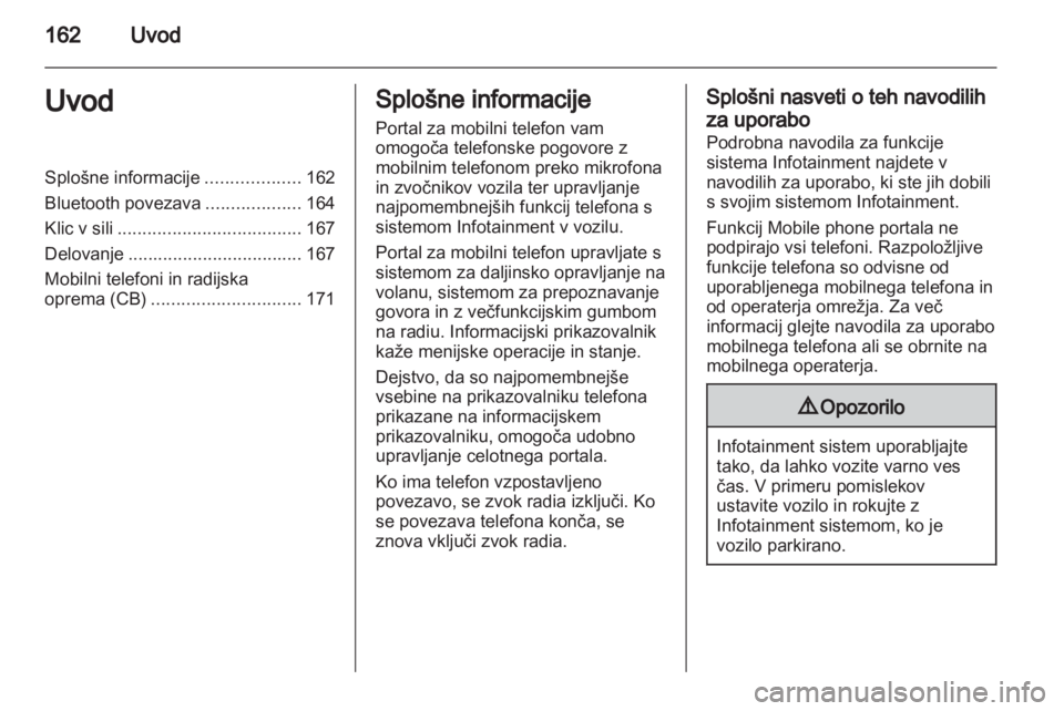 OPEL CORSA 2013.5  Navodila za uporabo Infotainment sistema 