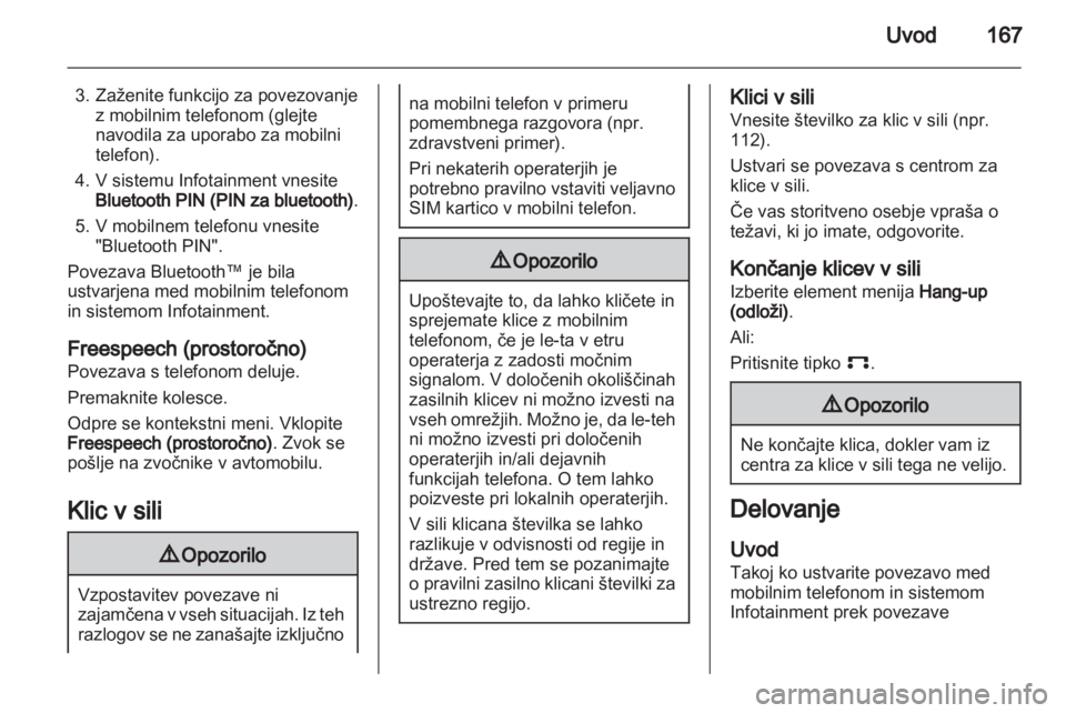 OPEL CORSA 2013.5  Navodila za uporabo Infotainment sistema 
