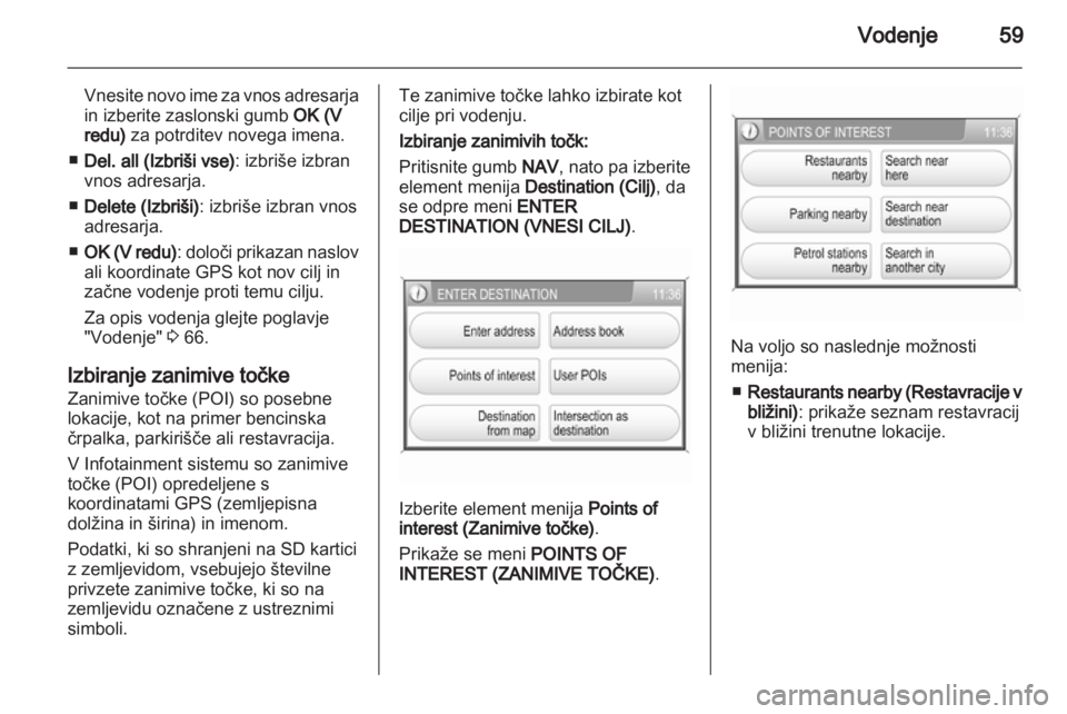 OPEL CORSA 2013.5  Navodila za uporabo Infotainment sistema 