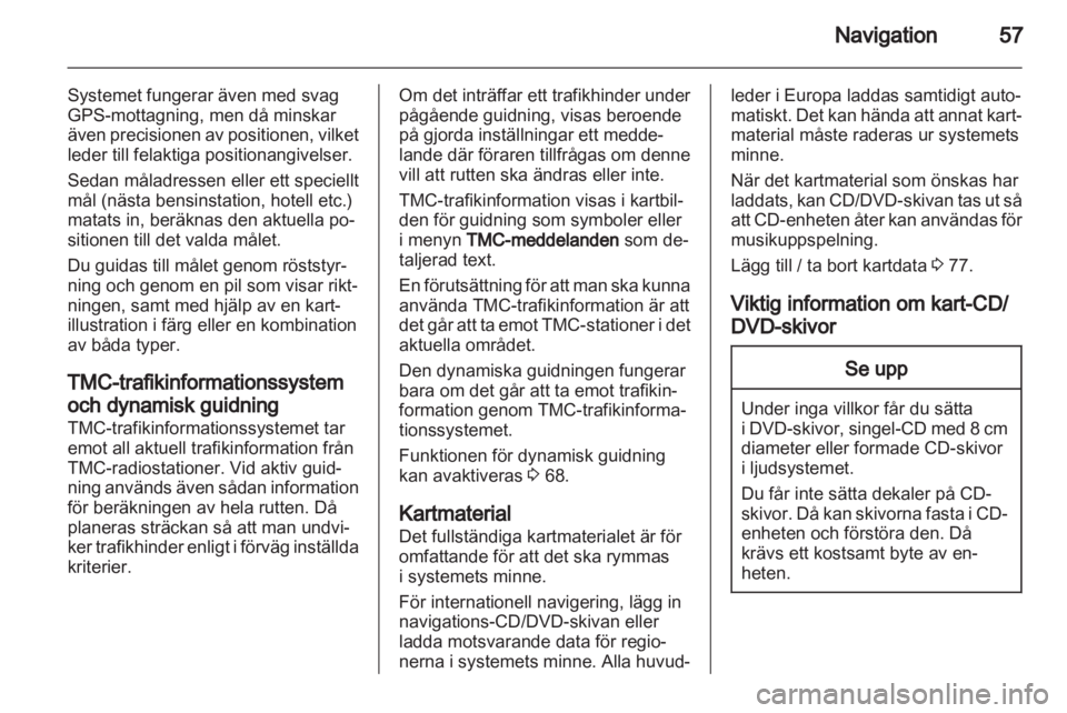 OPEL MERIVA 2011  Handbok för infotainmentsystem 