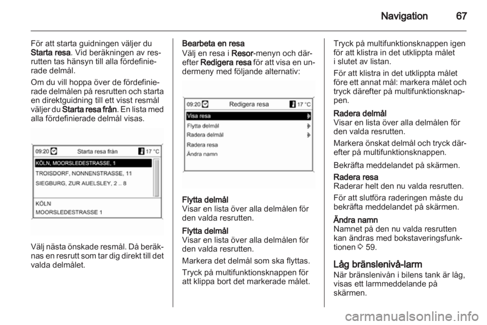 OPEL MERIVA 2011.25  Handbok för infotainmentsystem 