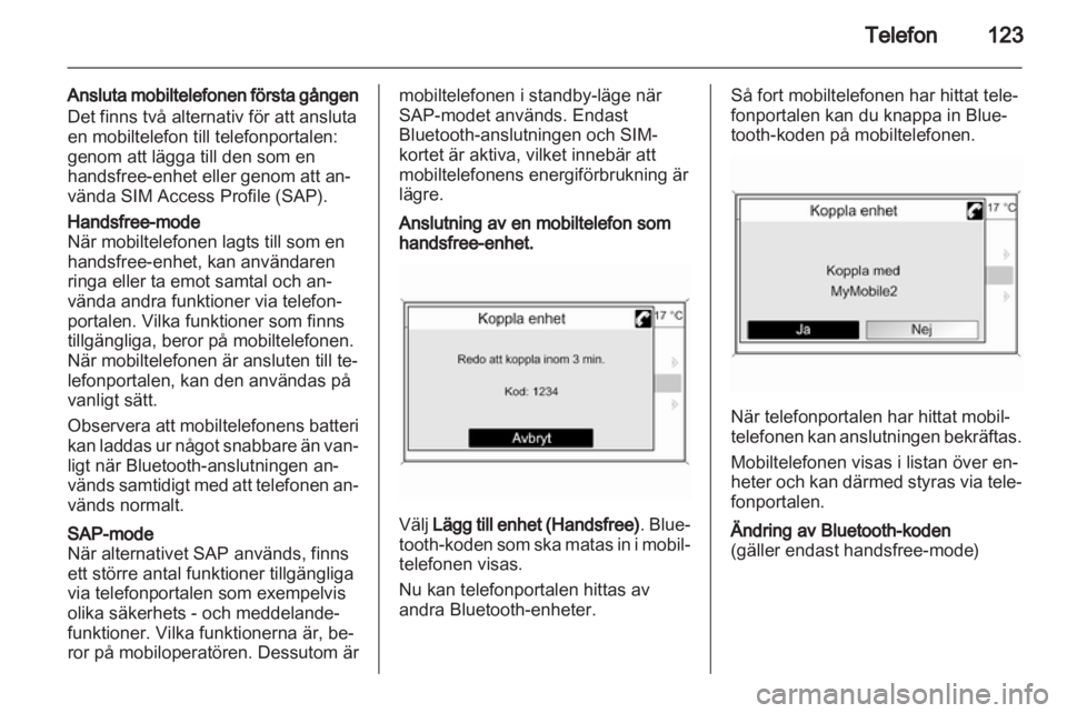 OPEL MERIVA 2013  Handbok för infotainmentsystem 